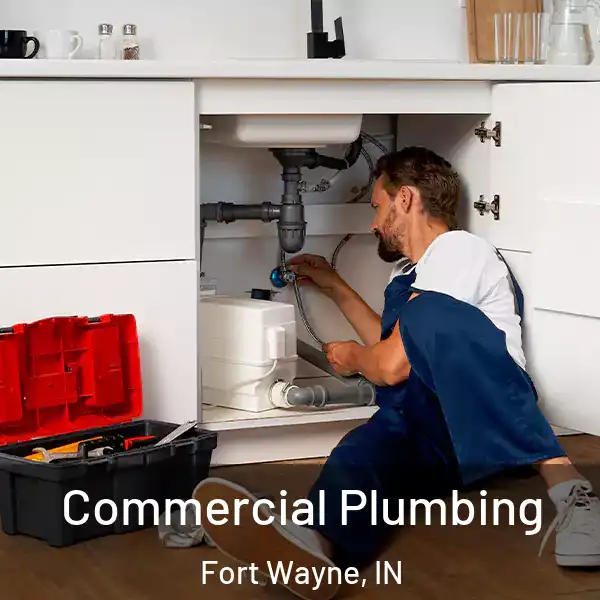  Commercial Plumbing Fort Wayne, IN