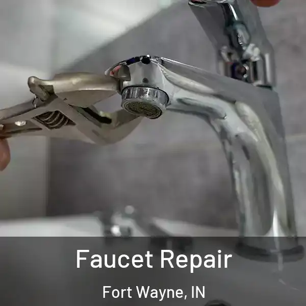  Faucet Repair Fort Wayne, IN