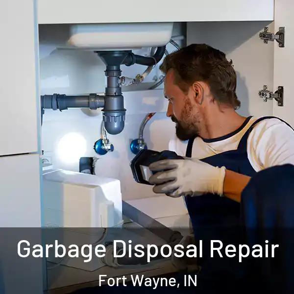  Garbage Disposal Repair Fort Wayne, IN