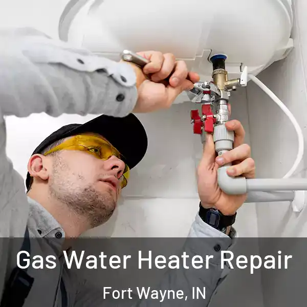  Gas Water Heater Repair Fort Wayne, IN