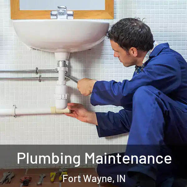 Plumbing Maintenance Fort Wayne, IN
