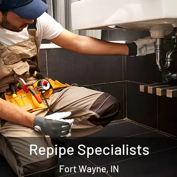  Repipe Specialists Fort Wayne, IN