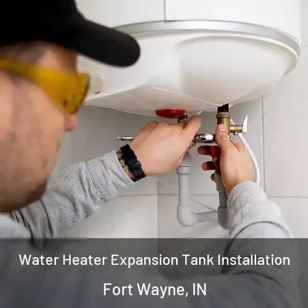  Water Heater Expansion Tank Installation Fort Wayne, IN